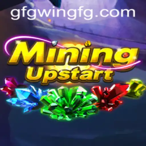 Exploring the Innovative World of MiningUpstart: A GFGWIN Experience